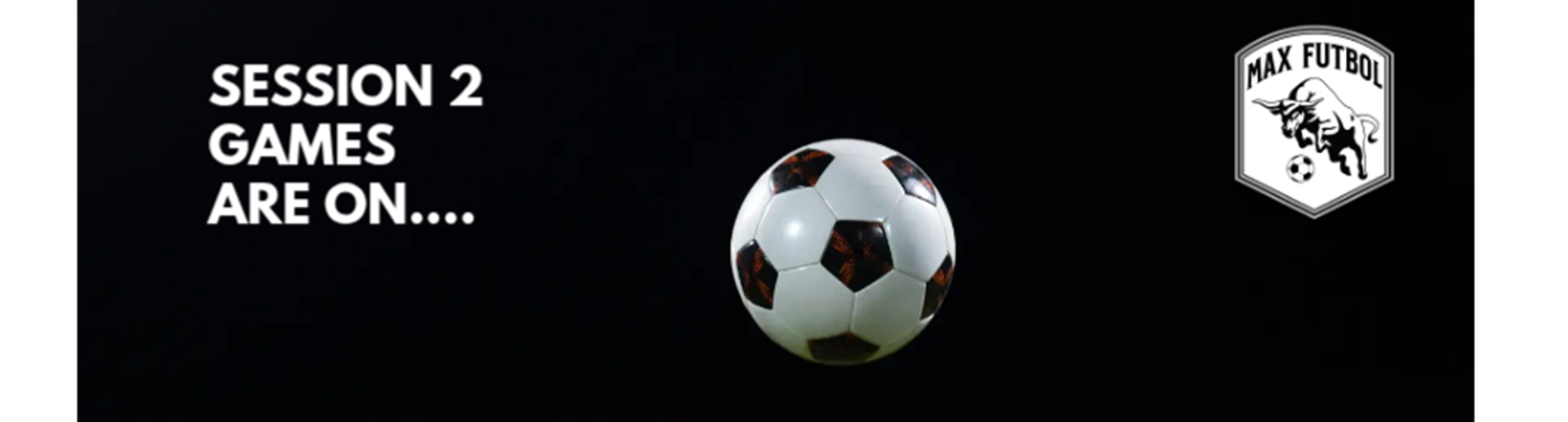 Session 2 Games are On...